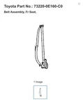 Toyota 73220-0e160-c0 Belt Assembly, Fr Seat. Fixed Price $155.00.